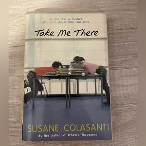 TAKE ME THERE by SUSANE COLASANTI